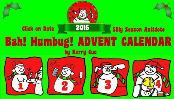 Advent Calendar 1 Silly Season Antidote